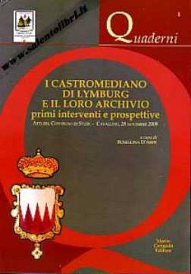 Immagine di I Castromediano di Lymburg e il loro archivio. Primi interventi e prospettive